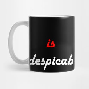 racism is despicab Mug